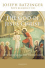 The God of Jesus Christ: Meditations on the Triune God