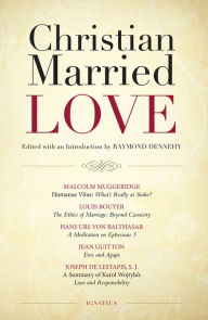 Title: Christian Married Love, Author: Raymond Dennehy