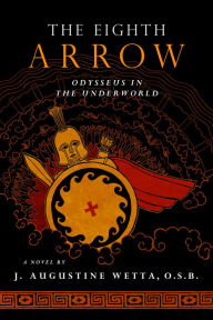 Title: The Eighth Arrow, Author: J. Augustine Wetta