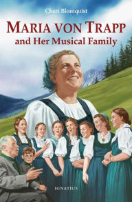 Title: Maria von Trapp and Her Musical Family, Author: Cheri Blomquist