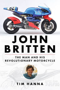 Title: John Britten, Author: Tim Hanna