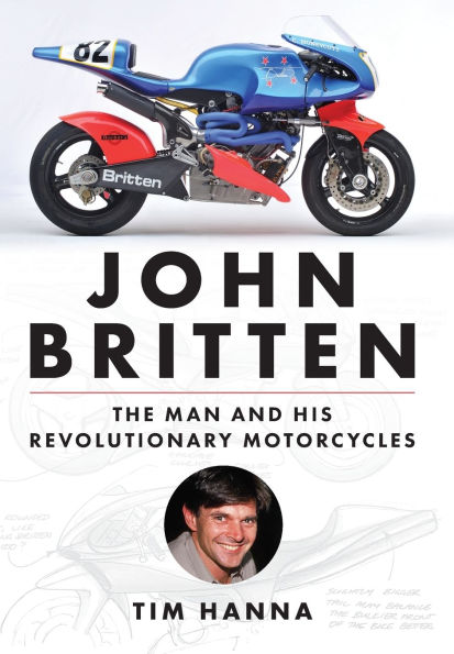 John Britten: The Man and His Revolutionary Motorcycles
