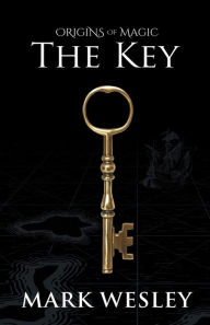 Title: The Key: Book One, Author: Mark Wesley