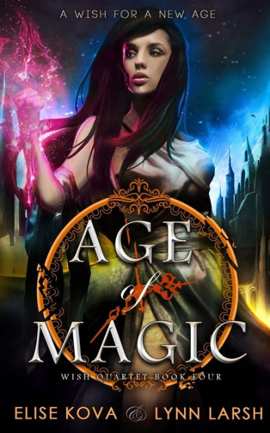 Age of Magic by Elise Kova, Lynn Larsh, Paperback | Barnes & Noble®