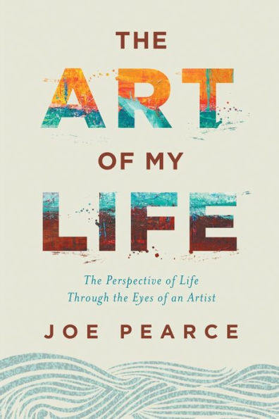 the Art of My Life: Perspective Life Through Eyes an Artist
