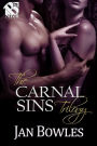 The Carnal Sins Trilogy [Box Set] (Siren Publishing LoveEdge)