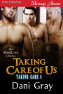 Taking Care of Us [Taking Care 4] (Siren Publishing Menage Amour ManLove)