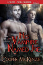 His Vampire Named Joe (Siren Publishing Classic ManLove)