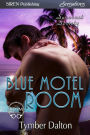 Blue Motel Room [Suncoast Society] (Siren Publishing Sensations)