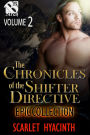 The Chronicles of the Shifter Directive Epic Collection, Volume 2 [Siren Box Set] (Siren Publishing Epic Romance ManLove)