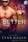 Better than Perfect [Mercury Rising 7] (Siren Publishing The Lynn Hagen ManLove Collection)