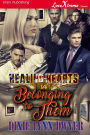 Healing Hearts 14: Belonging to Them [Healing Hearts 14] (Siren Publishing LoveXtreme Forever)