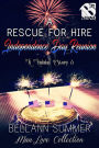 A Rescue for Hire Independence Day Reunion [A Holiday Story 3] (Siren Publishing The Bellann Summer ManLove Collection)