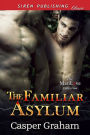 The Familiar Asylum (Siren Publishing Classic ManLove)