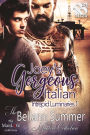 Joey's Gorgeous Italian [Intrepid Luminaries 1] (Siren Publishing The Bellann Summer ManLove Collection)