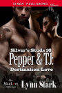 Pepper & TJ: Destination Love [Silver's Studs 16] (Siren Publishing Classic ManLove)