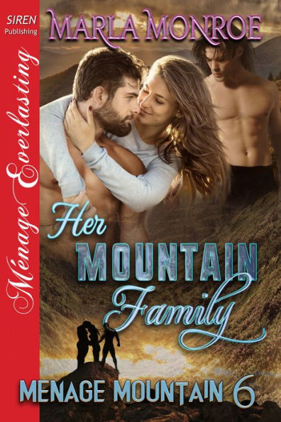 Her Mountain Family [Menage Mountain 6] (Siren Publishing Menage Everlasting)