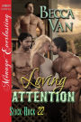 Loving Attention [Slick Rock 22] (Siren Publishing Menage Everlasting)