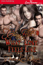 Cherry Hill 9: What Love Feels Like [Cherry Hill 9] (Siren Publishing LoveXtreme Forever)