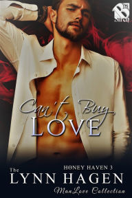 Title: Can't Buy Love [Honey Haven 3] (Siren Publishing The Lynn Hagen ManLove Collection), Author: Lynn Hagen