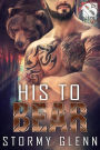 His to Bear [Bear Essentials] (Siren Publishing The Stormy Glenn ManLove Collection)