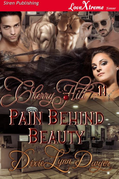 Cherry Hill 11: Pain Behind Beauty [Cherry Hill 11] (Siren Publishing LoveXtreme Forever)