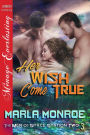 Her Wish Come True [Men of Space Station Two 3] (Siren Publishing Menage Everlasting)