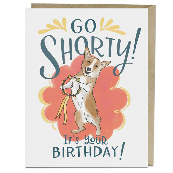 Go Shorty Corgi Dog Birthday Card