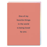 Title: Favorite Things In The World Loved By You Card, Author: Em & Friends