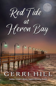 Title: Red Tide at Heron Bay, Author: Gerri Hill