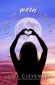 Free ebooks on j2ee to download Over the Moon with You iBook English version by Jaime Clevenger