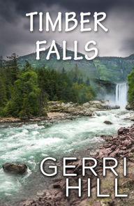 Ebook free download search Timber Falls English version  by Gerri Hill