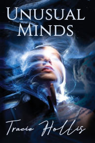 French audiobooks for download Unusual Minds 9781642474343 CHM iBook by Tracie Hollis, Tracie Hollis