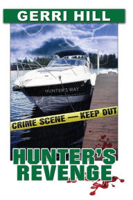 Download google ebooks nook Hunter's Revenge by Gerri Hill, Gerri Hill in English