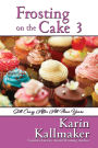 Frosting on the Cake 3: Still Crazy After All These Years