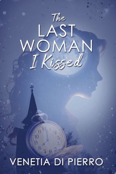 The Last Woman I Kissed