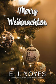 Best ebooks 2014 download Merry Weihnachten 9781642476101 by E. J. Noyes