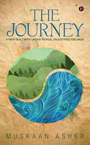 The Journey: A Path Built with Unsaid Words, Unjustified Feelings
