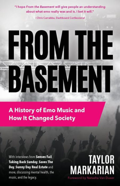 From the Basement: A History of Emo Music and How It Changed Society (Music Punk Rock Book, for Fans Everybody Hurts, Smash!, Nothing Feels Good)