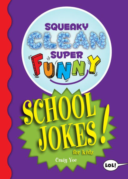 Squeaky Clean Super Funny School Jokes for Kidz: (Things to Do at Home, Learn Read, & Riddles Kids)