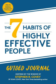 Title: The 7 Habits of Highly Effective People: Guided Journal: (Goals Journal, Self Improvement Book), Author: Stephen R. Covey