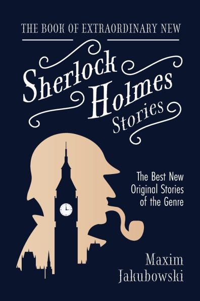 the Book of Extraordinary New Sherlock Holmes Stories: Best Original Stores Genre (Detective Mystery Book, Gift for Crime Lovers)