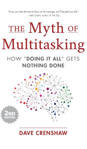 Title: The Myth of Multitasking: How 