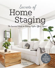 Ebook gratis nederlands downloaden Secrets of Home Staging: The Essential Guide to Getting Higher Offers Faster 9781642505542 iBook (English literature) by Karen Prince