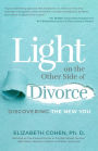 Light on the Other Side of Divorce: Discovering the New You (Life After Divorce, Divorce Book for Women)