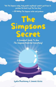 Free downloadable audiobooks for itunes The Simpsons Secret: A Cromulent Guide To How The Simpsons Predicted Everything! English version by 