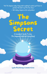 Free downloadable audiobooks for itunes The Simpsons Secret: A Cromulent Guide To How The Simpsons Predicted Everything! English version by 