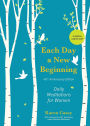 Each Day a New Beginning: Daily Meditations for Women (40th Anniversary Edition)