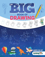 Title: The Big Book of Drawing: Over 500 Drawing Challenges for Kids and Fun Things to Doodle (How to draw for kids, Children's drawing book), Author: Woo! Jr. Kids Activities
