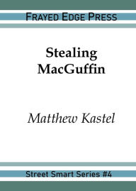 Title: Stealing MacGuffin, Author: Matthew Kastel